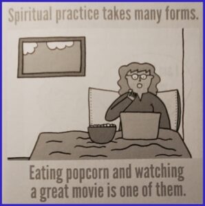 Spiritual practice takes many forms