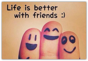Life is better with friends
